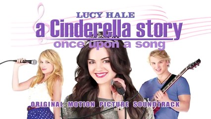 A Cinderella Story Once Upon a Song - Bless Myself - Lucy Hale