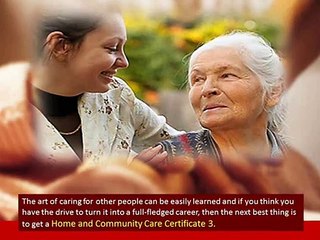 Why Will You Study Home and Community Care Courses?