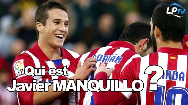 Présentation de Javier Manquillo