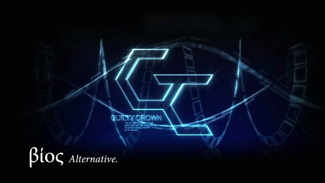 Guilty Crown - βίος / Bios Alternative