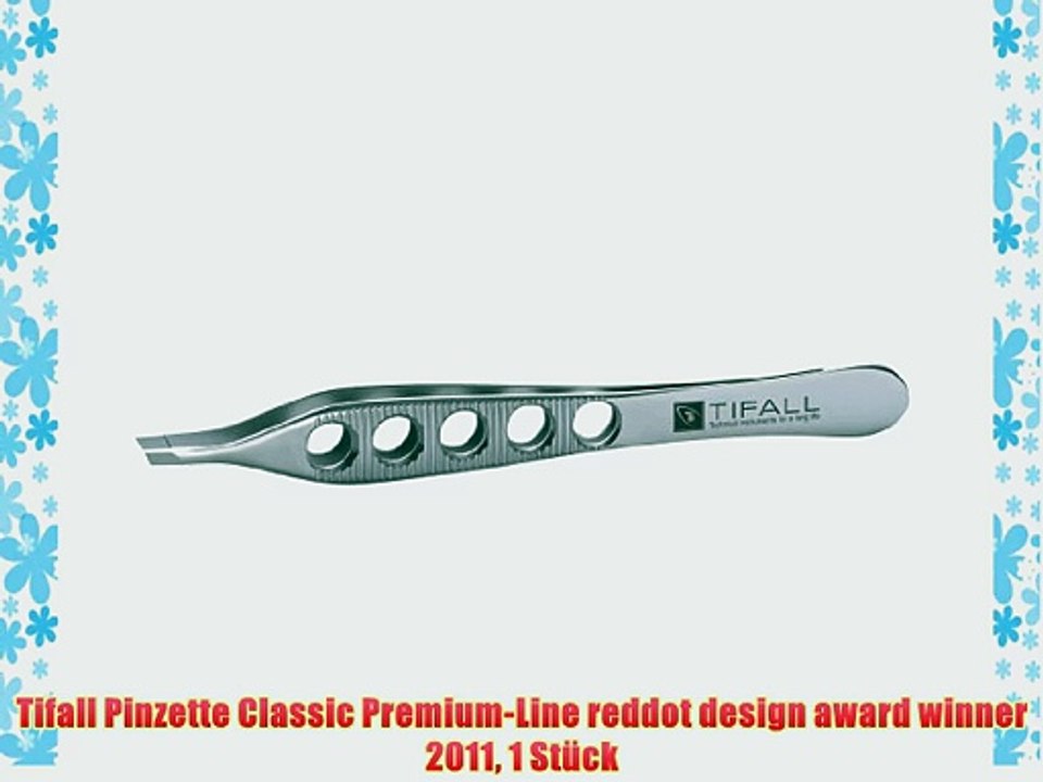 Tifall Pinzette Classic Premium-Line reddot design award winner 2011 1 St?ck