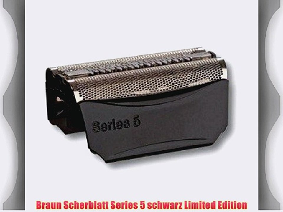 Braun Scherblatt Series 5 schwarz Limited Edition