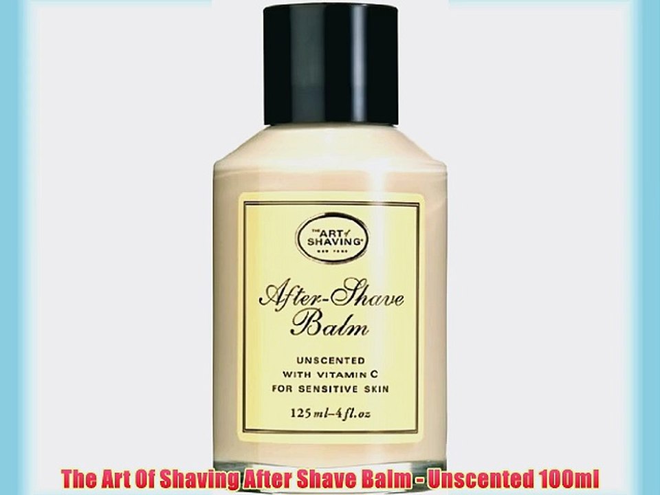 The Art Of Shaving After Shave Balm - Unscented 100ml
