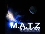 Matz - Til Verdens Ende (Lyrics)