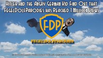 Hitler and the Angry German Kid Find Out that FegelDolfParodies has Reached 1 Million Views