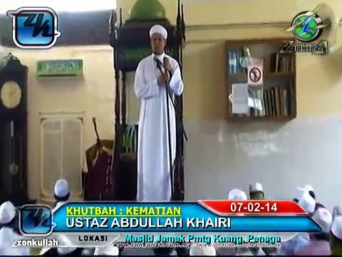 Bagaimana Kematian Kita - Official Ustaz Abdullah Khairi