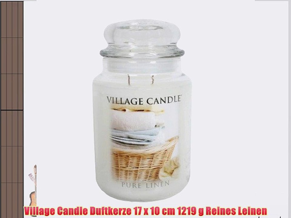 Village Candle Duftkerze 17 x 10 cm 1219 g Reines Leinen