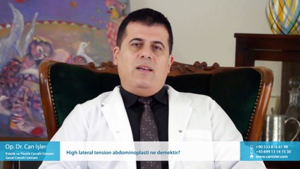 High lateral tension abdominoplasti ne demektir? - Op. Dr. Can İşler