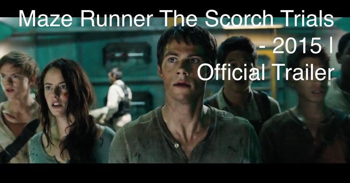 Maze Runner The Scorch Trials Official Trailer @2 (2015) - Dylan O'Brien Sci-Fi Adventure Movie