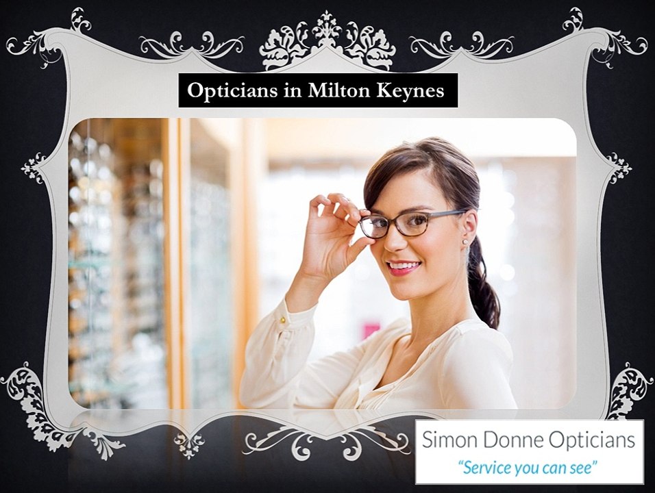Get Your Eyes Tested From Opticians Milton Keynes the Experts