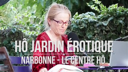 Hô Jardin érotique - Narbonne