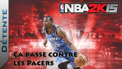 Détente | NBA 2K15 : Ça passe contre les Pacers