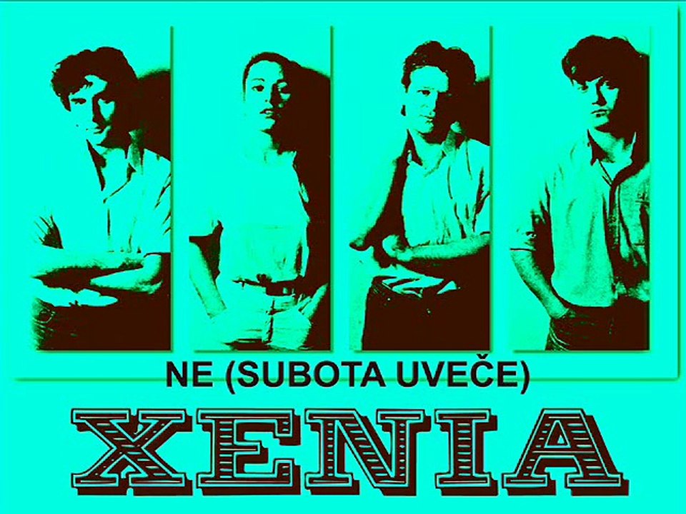 XENIA - Ne (Subota uveče) 1983