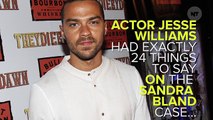 Actor Jesse Williams Had A Lot To Say On Twitter About Sandra Bland