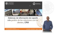 Sistemas de información de soporte a las relaciones con los clientes, CRM.© UPV