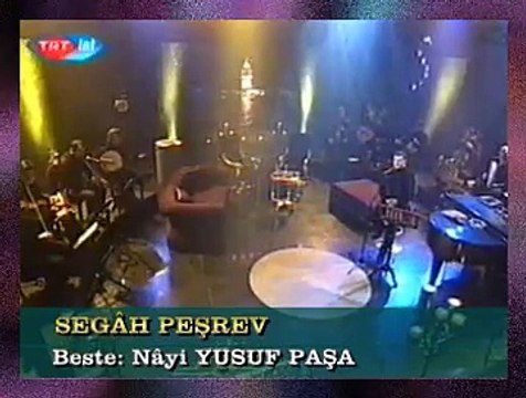 SEGÂH PEŞREV-Beste: Nâyi YUSUF PAŞA (10)