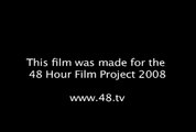 48 Hour Film Project 2008, Nashville: 