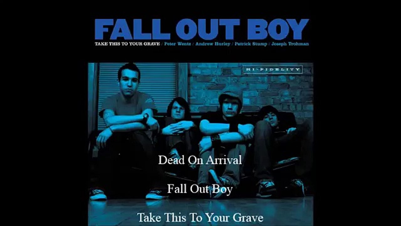 Fall Out Boy - Dead On Arrival