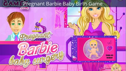 Pregnant Barbie give birth her new baby by surgery doctor game