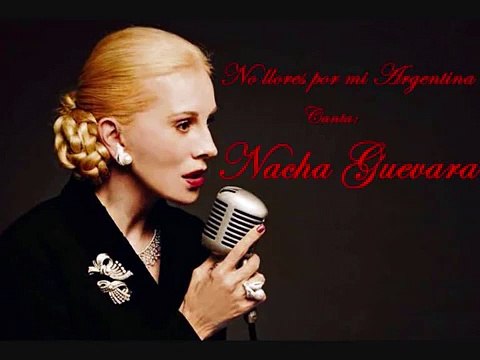 No llores por mi Argentina Nacha guevara