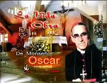 La Vida Y Obra De Monseñor Oscar  Arnulfo Romero