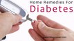 Natural Home Remedies for Diabetes (Super Foods to Cure Type 1 and Type 2 Diabetes )