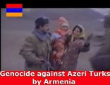 Genocide Against Azeri Turks by Armenia Terorist Goverment
