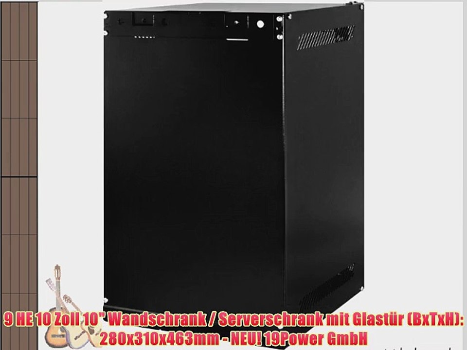 9 HE 10 Zoll 10 Wandschrank / Serverschrank mit Glast?r (BxTxH): 280x310x463mm - NEU! 19Power