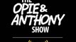 Opie & Anthony - Dog Blown Away & Fun With Burn Victims