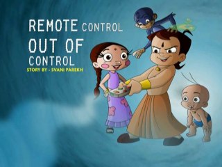 CHHOTA BHEEM - REMOTE CONTROL OUT OF CONTROL