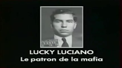 Lucky Luciano - Le Patron de la Mafia