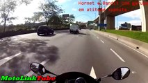 MOTOLINK E FABINHO DA HORNET FUGINDO DE LADRAO / SUSPEITO ASSALTO NA MARGINAL