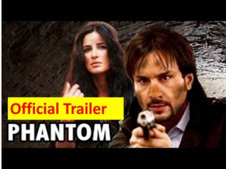 Phantom (Theatrical Trailer) Full HD Saif Ali Khan & Katrina Kaif