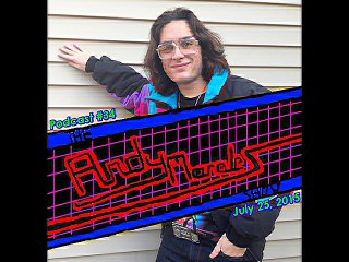 The Andy Morales Show (Radio Podcast #34) (July 25, 2015)