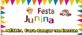 MÚSICA DE FESTA JUNINA PARA DANÇAR EM ESCOLAS - POUT POURRI