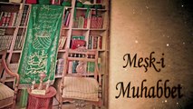 Meşk-i Muhabbet Her Çarşamba 21.00'de Sizlerle