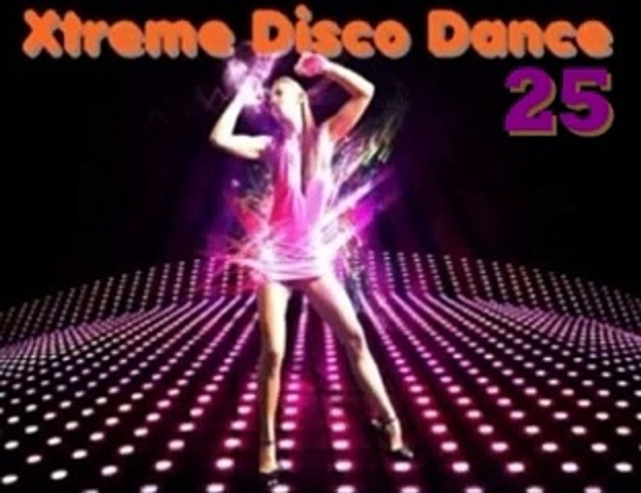 Xtreme Disco Dance Vol.25