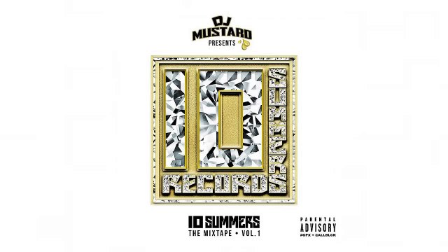 DJ Mustard - Ice Cream ft. Dom Kennedy & Ty Dolla $ign (10 Summers)