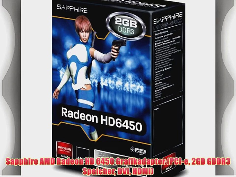 Sapphire AMD Radeon HD 6450 Grafikadapter (PCI-e 2GB GDDR3 Speicher DVI HDMI)
