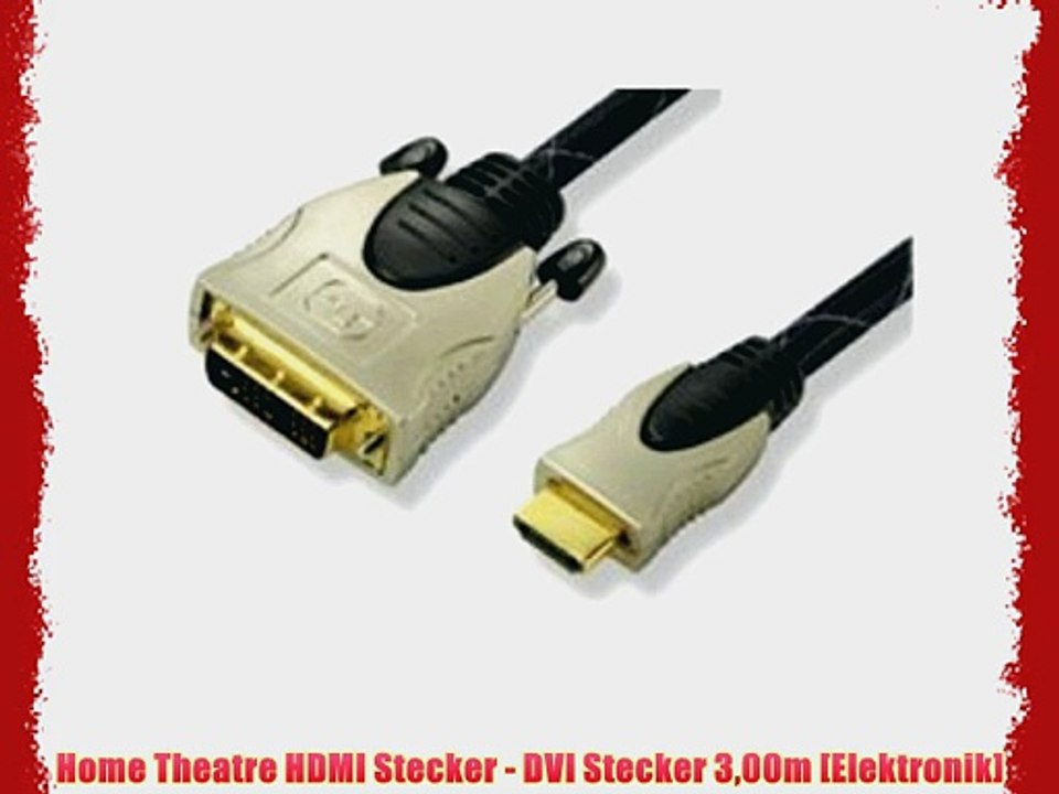 Home Theatre HDMI Stecker - DVI Stecker 300m [Elektronik]