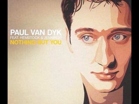 Paul van Dyk - Nothing But You (Indecent Noise Rework)