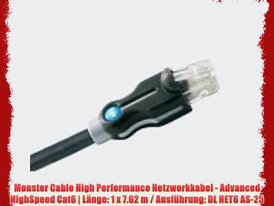 Monster Cable High Performance Netzwerkkabel - Advanced HighSpeed Cat6 | L?nge: 1 x 7.62 m