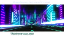 Urbandonment (Vocaloid Ver.) [English Male Cover]