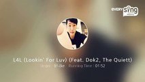 [everysing] L4L (Lookin` For Luv) (Feat. Dok2, The Quiett)