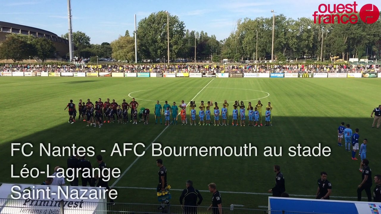 FC Nantes - AFC Bournemouth à Saint-Nazaire