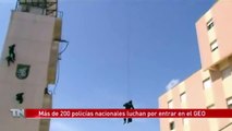 208 policías nacionales luchan por entrar en el GEO