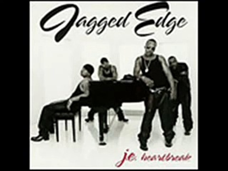 Jagged Edge - What you tryin to do?