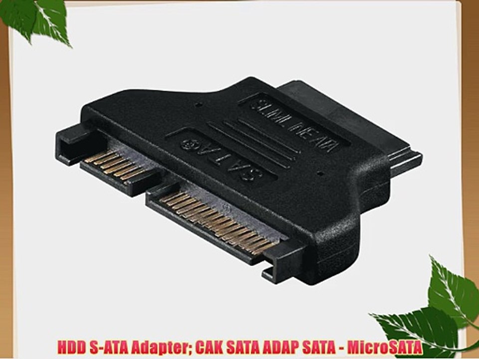 HDD S-ATA Adapter CAK SATA ADAP SATA - MicroSATA