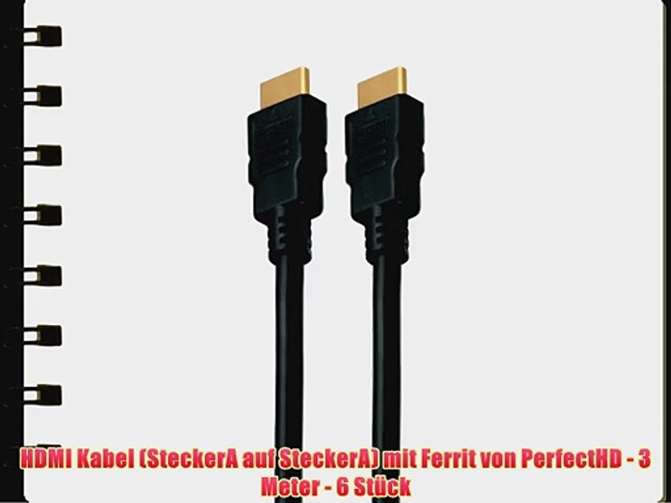 HDMI Kabel (SteckerA auf SteckerA) mit Ferrit von PerfectHD - 3 Meter - 6 St?ck