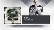 Ran-D - Never Scared